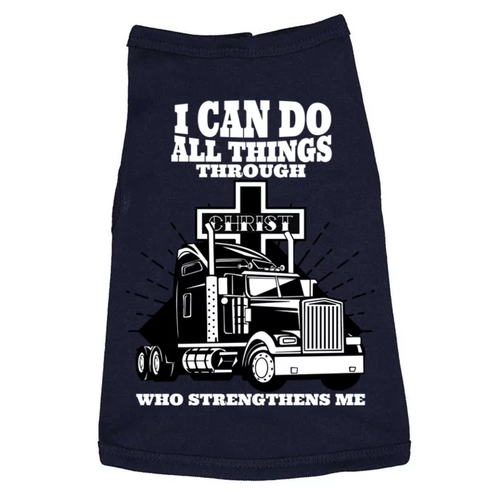 I Can Do All Things Through Christ Truck Driver Doggie Tank