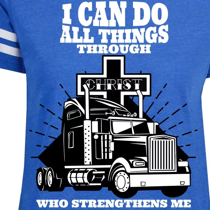 I Can Do All Things Through Christ Truck Driver Enza Ladies Jersey Football T-Shirt