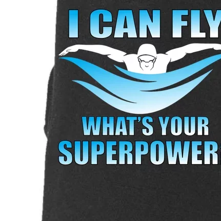 I Can Fly What's Your Superpower Swimming Doggie 3-End Fleece Hoodie