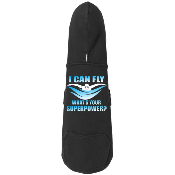 I Can Fly What's Your Superpower Swimming Doggie 3-End Fleece Hoodie