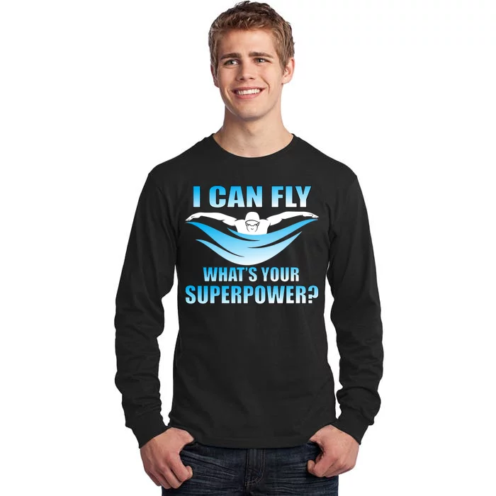 I Can Fly What's Your Superpower Swimming Tall Long Sleeve T-Shirt