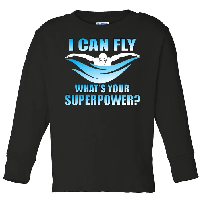 I Can Fly What's Your Superpower Swimming Toddler Long Sleeve Shirt