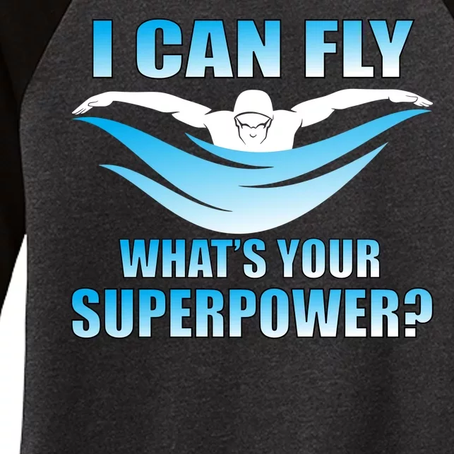 I Can Fly What's Your Superpower Swimming Women's Tri-Blend 3/4-Sleeve Raglan Shirt