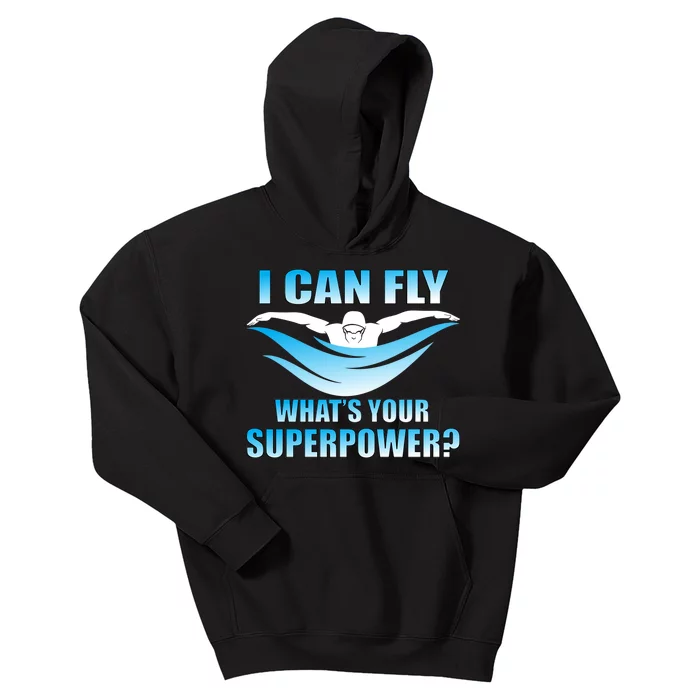 I Can Fly What's Your Superpower Swimming Kids Hoodie