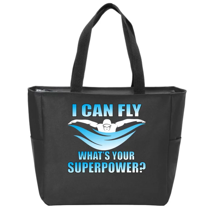 I Can Fly What's Your Superpower Swimming Zip Tote Bag