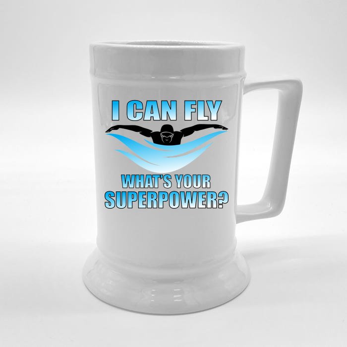 I Can Fly What's Your Superpower Swimming Front & Back Beer Stein