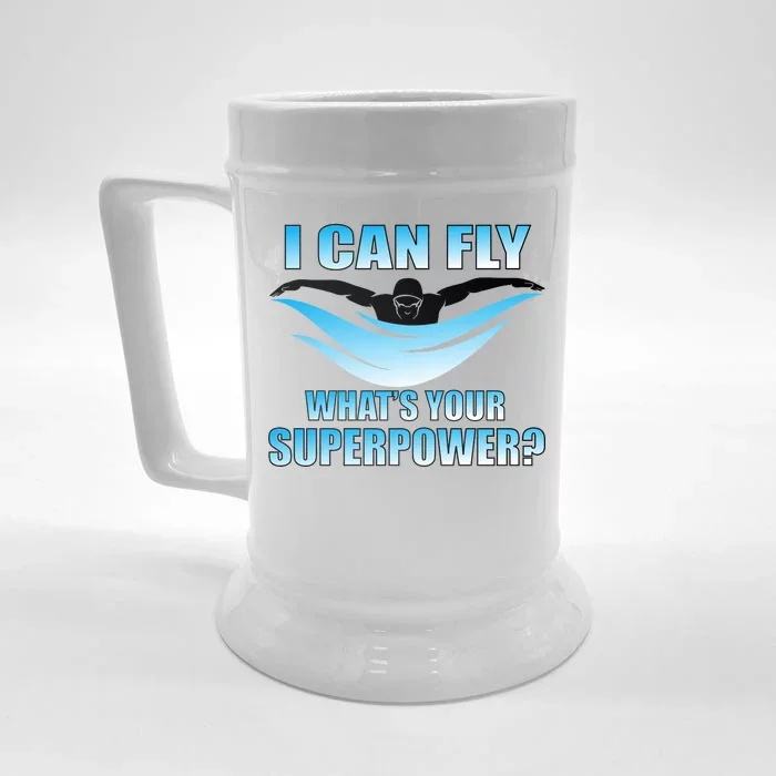 I Can Fly What's Your Superpower Swimming Front & Back Beer Stein