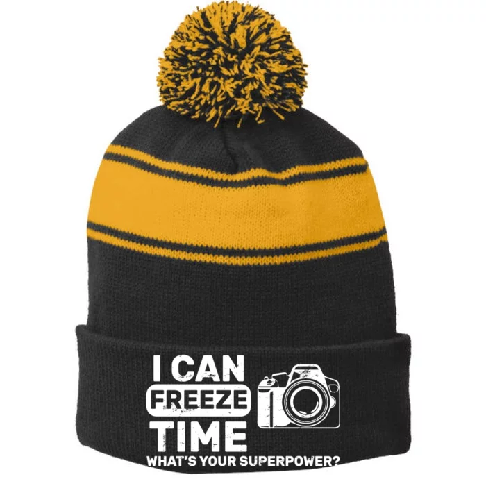 I Can Freeze Time What's Your Superpower? Stripe Pom Pom Beanie