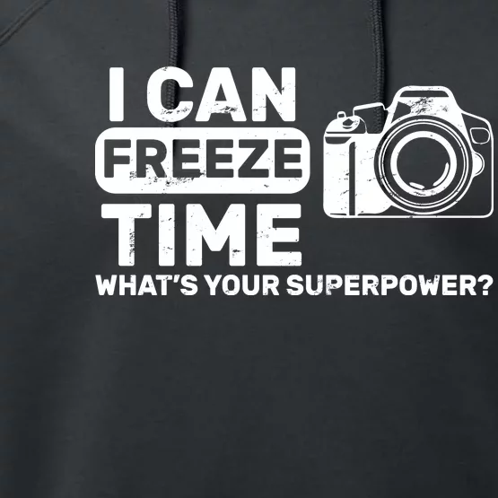 I Can Freeze Time What's Your Superpower? Performance Fleece Hoodie