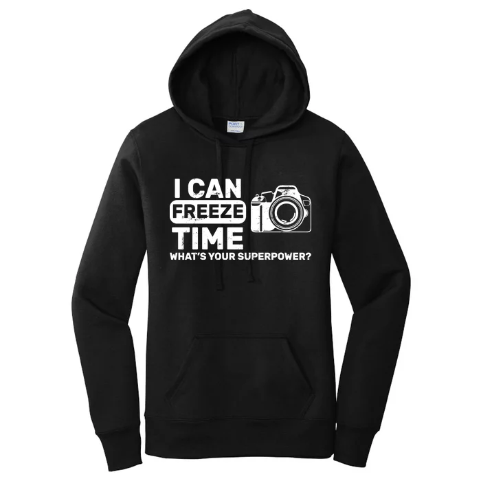 I Can Freeze Time What's Your Superpower? Women's Pullover Hoodie