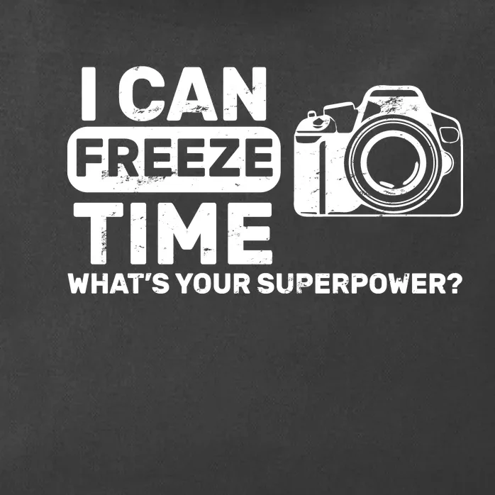 I Can Freeze Time What's Your Superpower? Zip Tote Bag