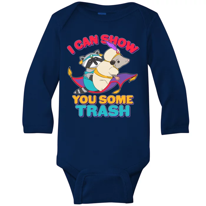 I Can Show You Some Trash Baby Long Sleeve Bodysuit