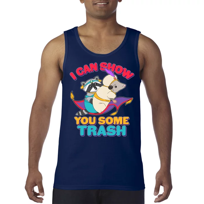 I Can Show You Some Trash Tank Top