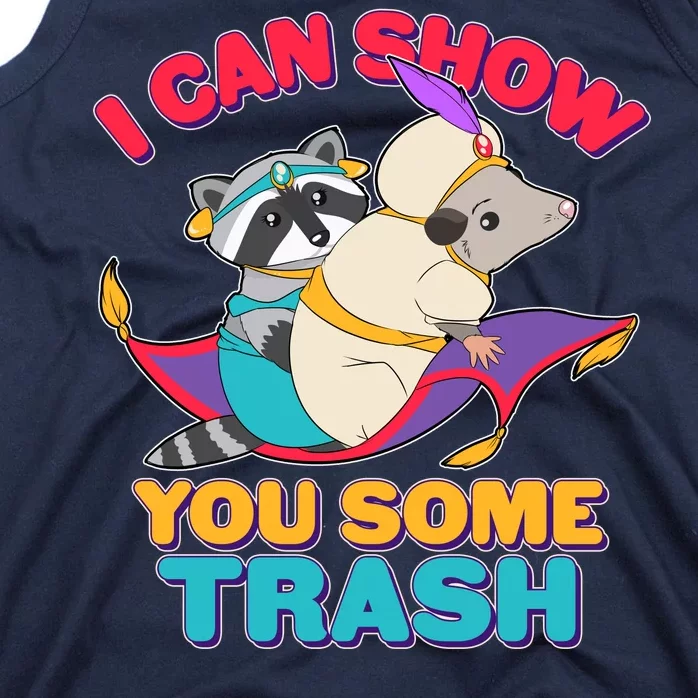 I Can Show You Some Trash Tank Top