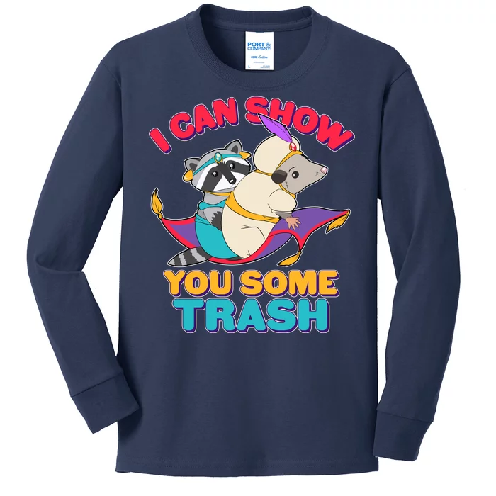 I Can Show You Some Trash Kids Long Sleeve Shirt