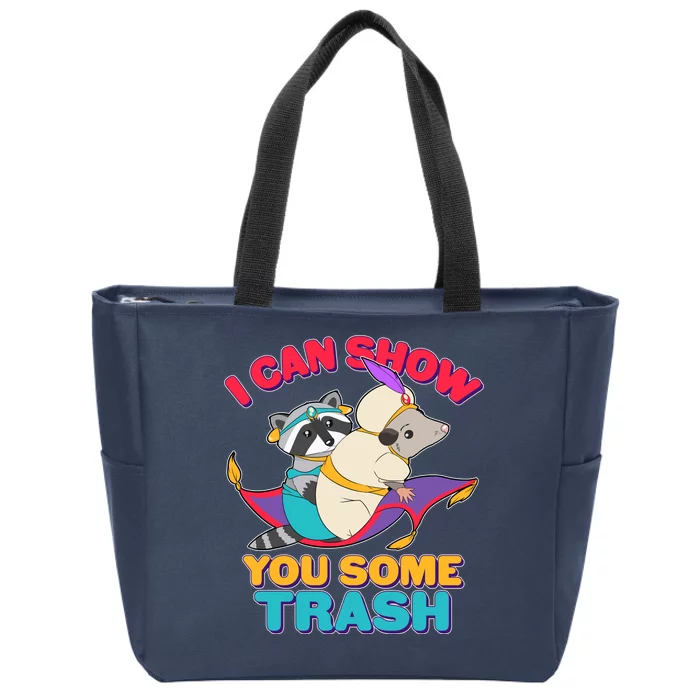 I Can Show You Some Trash Zip Tote Bag