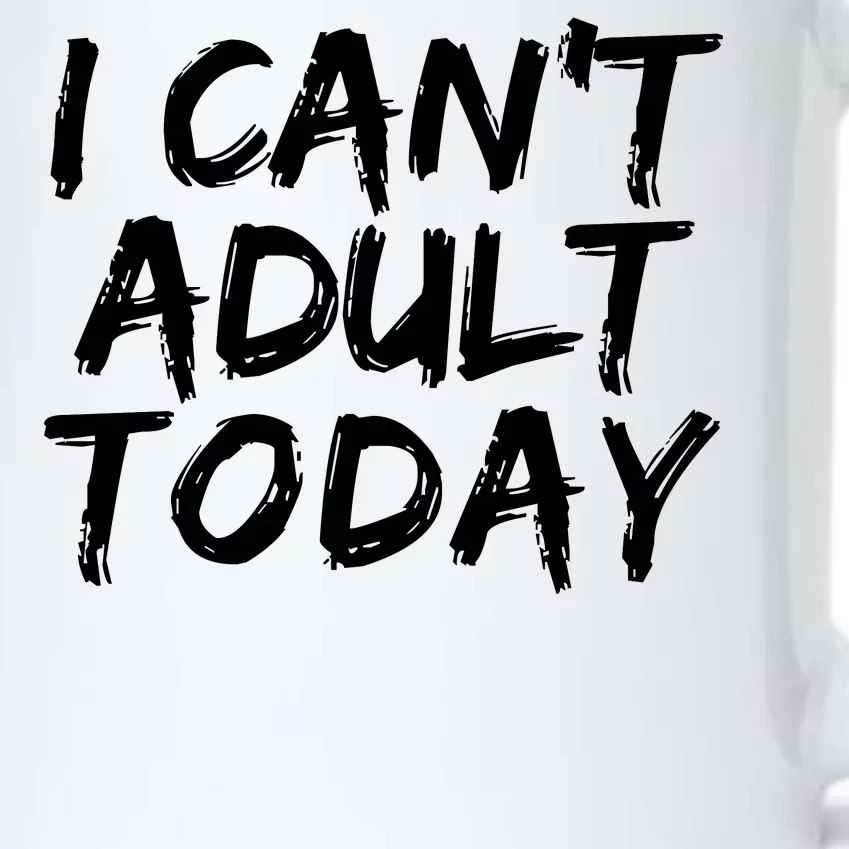 I Can't Adult Today Black Color Changing Mug