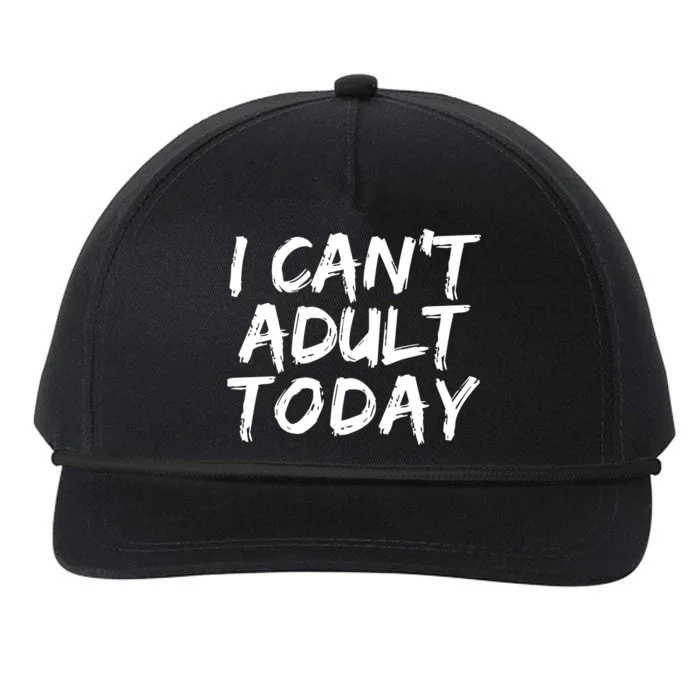 I Can't Adult Today Snapback Five-Panel Rope Hat