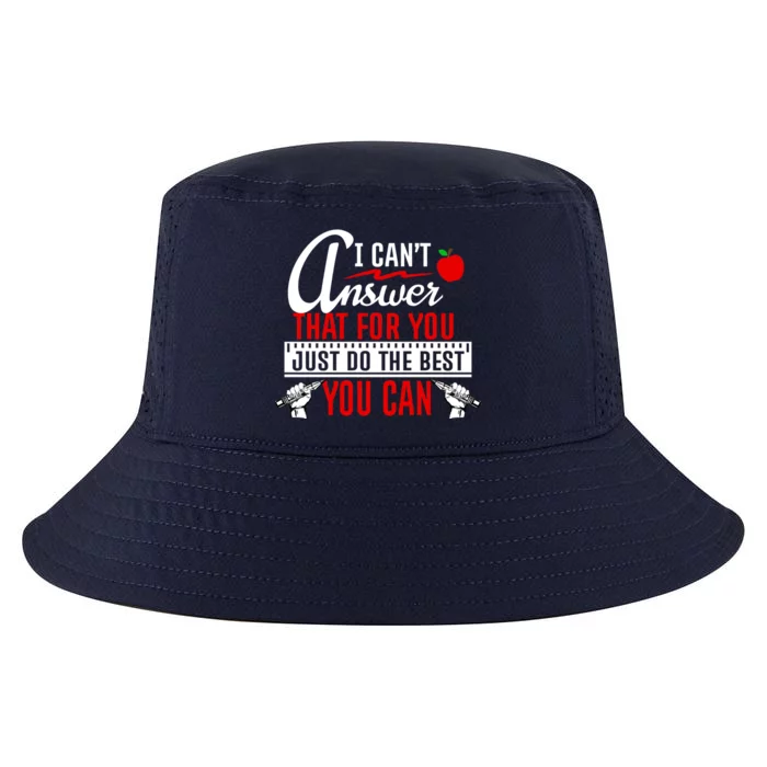 I Cant Answer That Just Do The Best You Can Cool Comfort Performance Bucket Hat