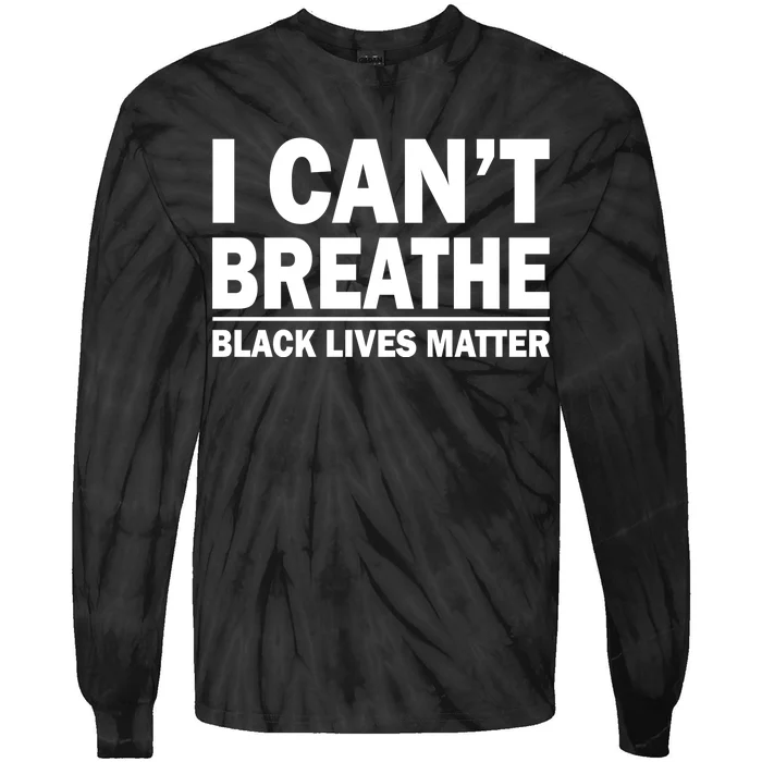 I Can't Breathe Black Lives Matter Tie-Dye Long Sleeve Shirt