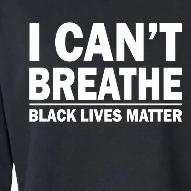 I Can't Breathe Black Lives Matter Cropped Pullover Crew