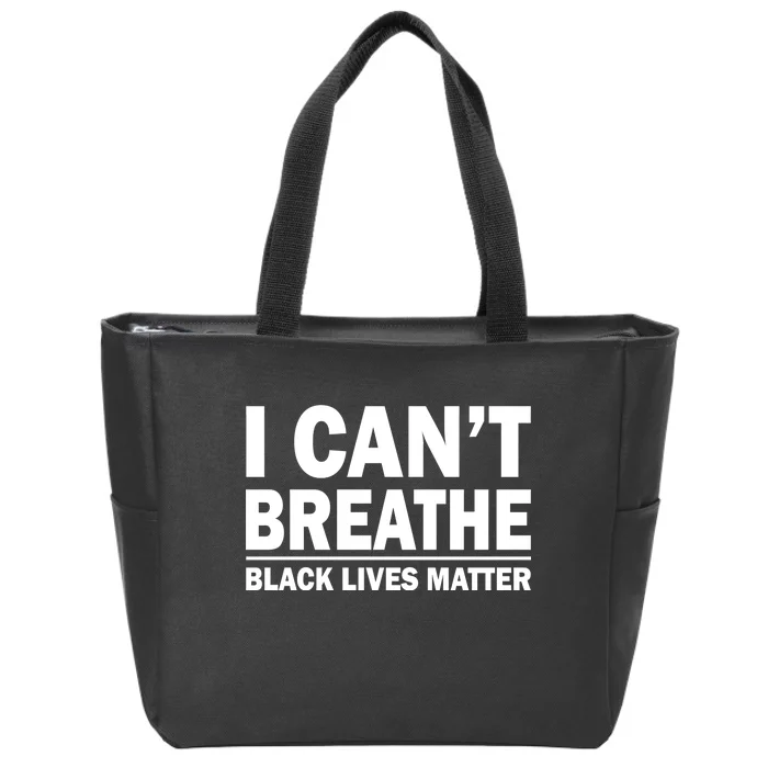 I Can't Breathe Black Lives Matter Zip Tote Bag