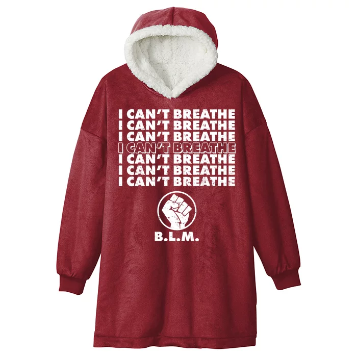 I Can't Breathe Black Lives Matter BLM Fist Hooded Wearable Blanket