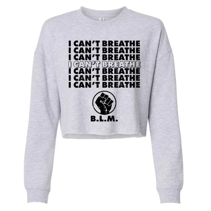 I Can't Breathe Black Lives Matter BLM Fist Cropped Pullover Crew