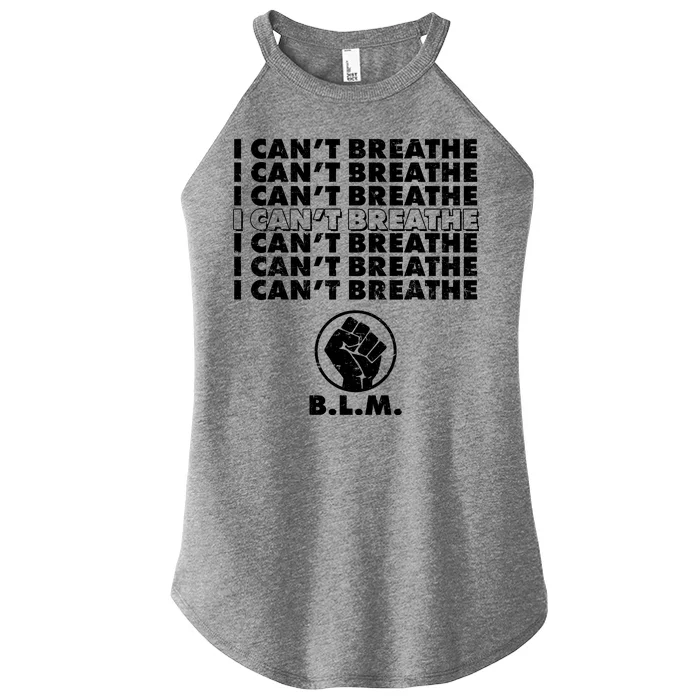 I Can't Breathe Black Lives Matter BLM Fist Women’s Perfect Tri Rocker Tank