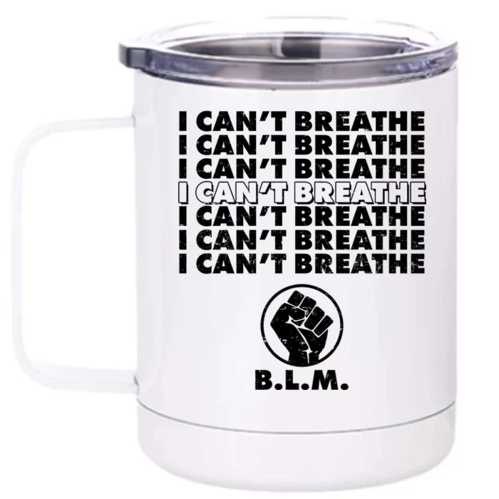 I Can't Breathe Black Lives Matter BLM Fist Front & Back 12oz Stainless Steel Tumbler Cup