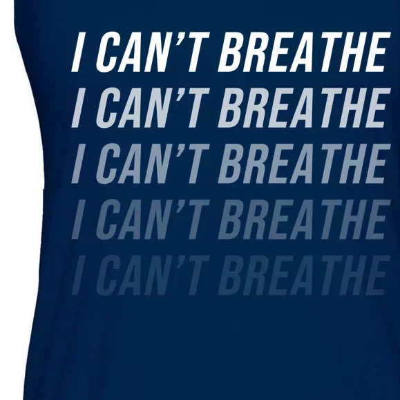 I Can't Breathe Fading Word Print Ladies Essential Flowy Tank