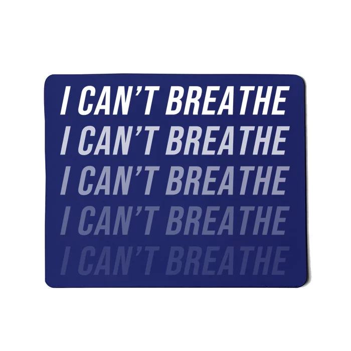 I Can't Breathe Fading Word Print Mousepad