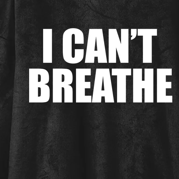 I Can't Breathe George Floyd Black Lives Matter Hooded Wearable Blanket