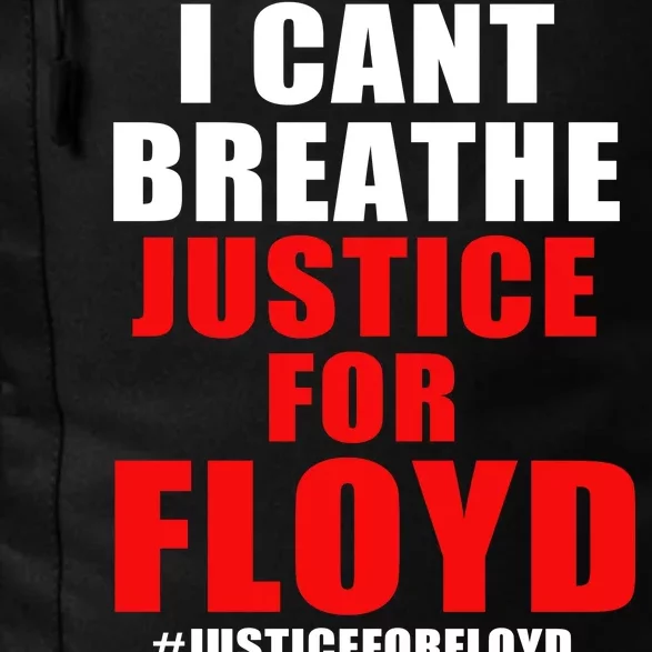 I Can't Breathe Justice For Floyd Daily Commute Backpack