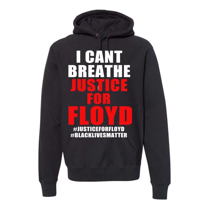 I Can't Breathe Justice For Floyd Premium Hoodie