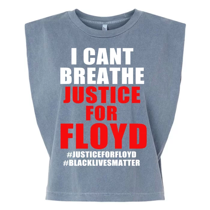 I Can't Breathe Justice For Floyd Garment-Dyed Women's Muscle Tee