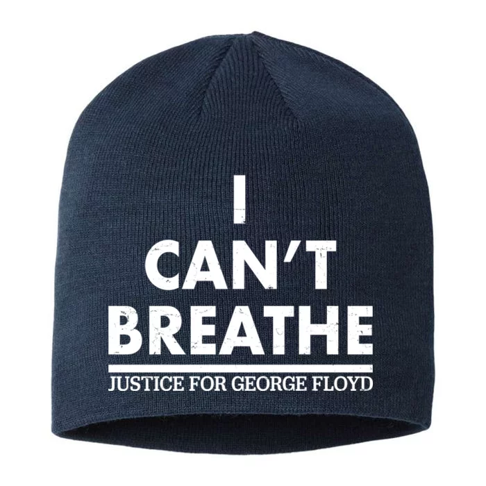 I Can't Breathe Justice For George Floyd Support BLM 8 1/2in Sustainable Knit Beanie