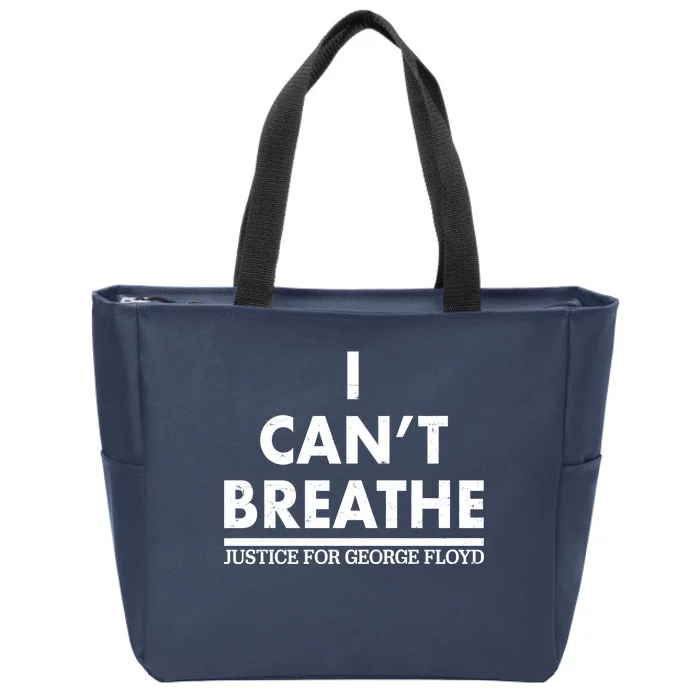 I Can't Breathe Justice For George Floyd Support BLM Zip Tote Bag