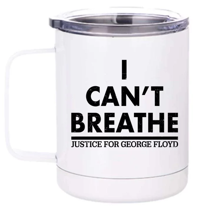 I Can't Breathe Justice For George Floyd Support BLM Front & Back 12oz Stainless Steel Tumbler Cup