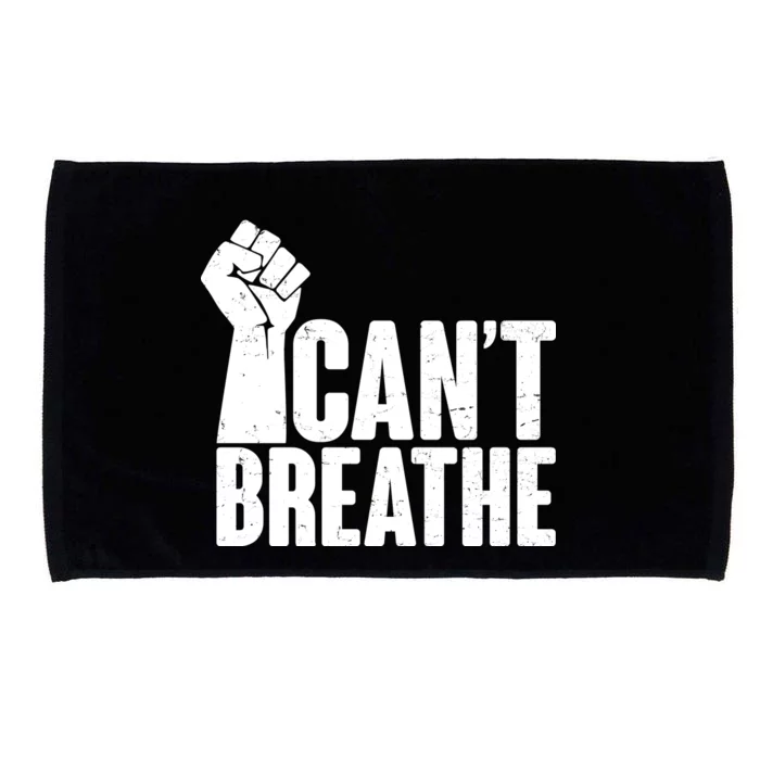 I Can't Breathe Protest Fist George Floyd Microfiber Hand Towel