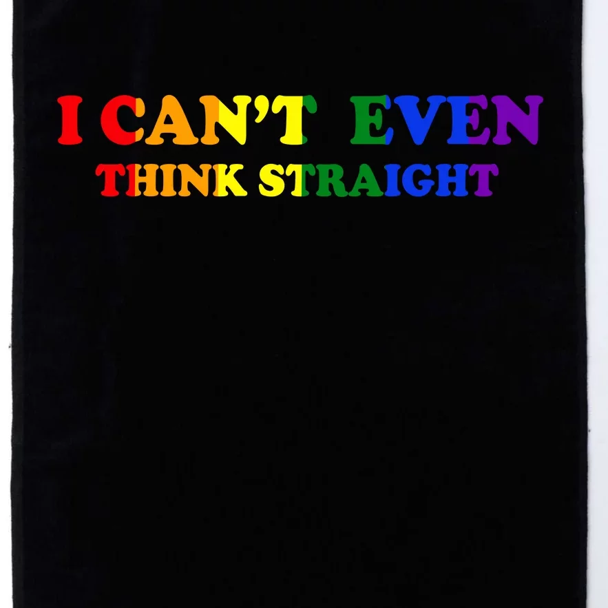 I Can't Even Think Straight Platinum Collection Golf Towel