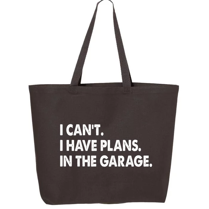 I Can't Have Plans In the Garage 25L Jumbo Tote