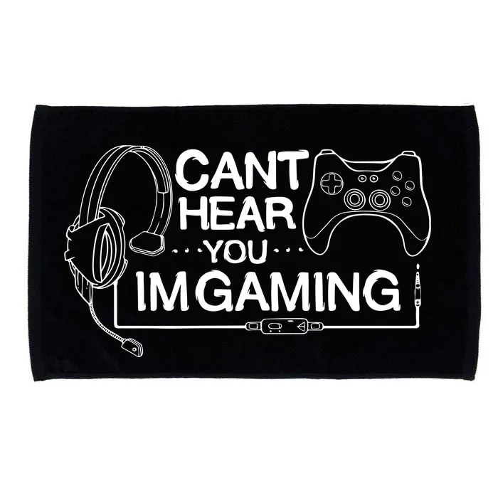 I Can't Hear You I'm Gaming Funny Gamer Microfiber Hand Towel