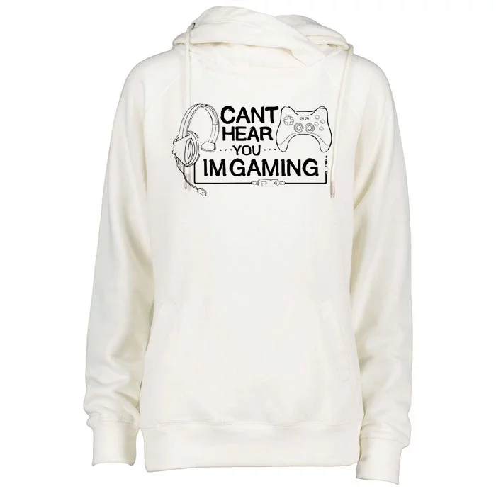 I Can't Hear You I'm Gaming Funny Gamer Womens Funnel Neck Pullover Hood