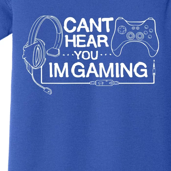 I Can't Hear You I'm Gaming Funny Gamer Baby Bodysuit