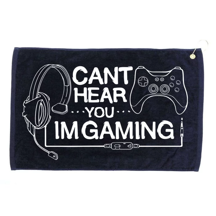 I Can't Hear You I'm Gaming Funny Gamer Grommeted Golf Towel