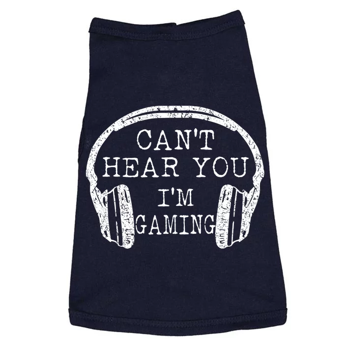 I Can't Hear You I'm Gaming Headphones Gamer Doggie Tank