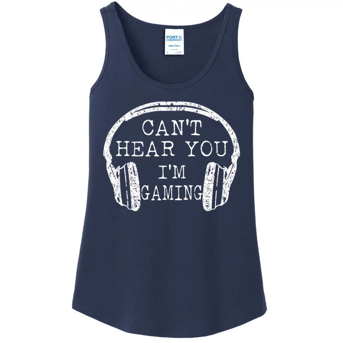 I Can't Hear You I'm Gaming Headphones Gamer Ladies Essential Tank