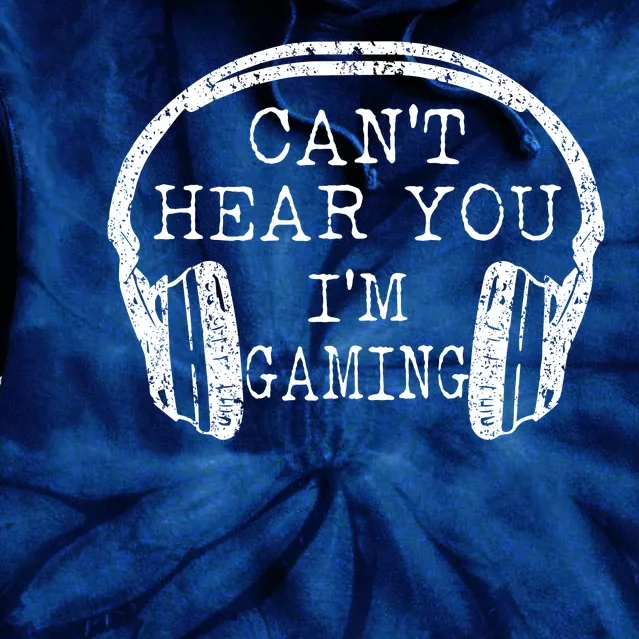 I Can't Hear You I'm Gaming Headphones Gamer Tie Dye Hoodie