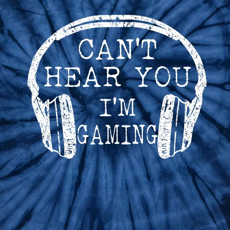 I Can't Hear You I'm Gaming Headphones Gamer Tie-Dye T-Shirt